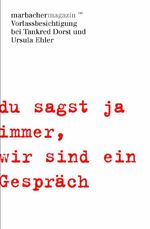 'du sagst ja immer,wir sind ein Gespräch' - Vorlassbesichtigung bei Tankred Dorst und Ursula Ehler