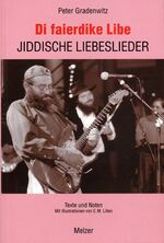 Jiddische Liebeslieder – Texte und Noten