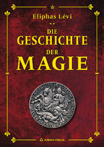 ISBN 9783937392653: Geschichte der Magie