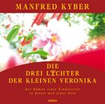 ISBN 9783937392929: Die drei Lichter der kleinen Veronika. Der Roman einer Kinderseele in dieser und jener Welt. HÖRBUCH! Gesprochen von Konrad Halver, 5 CDs in Jewel-Case