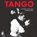 ISBN 9783937406152: TANGO - The Rhythm and Movement of Buenos Aires (incl. 4 CD's)-