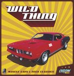 Wild Thing - Muscle Cars & Rock Classics Wild Thing - Muscle Cars & Rock Classics