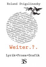 ISBN 9783937436623: Weiter.?. – Lyrik, Prosa, Grafik