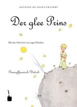 ISBN 9783937467283: Der kleine Prinz (Pennsylfaanisch-Deitsch / Pennsylvania Dutch)
