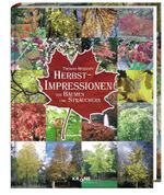 ISBN 9783937485737: Herbst-Impressionen von Bäumen und Sträuchern