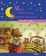 ISBN 9783937490335: Mama, erzähl mir eine Gutenacht-Geschichte! Mama Bär erzählt ...