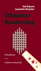 ISBN 9783937494449: Schwarzer Donnerstag - Ein Entführungsfall der ungewöhnlichen Art