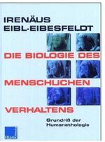 Irenäus Eibl-Eibesfeldt: Grundriß der ve