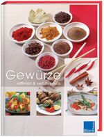 Gewürze - raffiniert & verführerisch