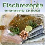 ISBN 9783937580197: Fischrezepte der Nordstrander Landfrauen