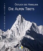 ISBN 9783937597256: Östlich des Himalaya – Die Alpen Tibets