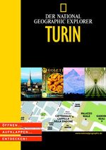 ISBN 9783937606217: Turin: Öffnen . . . Aufklappen . . . Entdecken! (National Geographic Explorer)