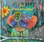 ISBN 9783937628080: Der Paradiesvogel – Die Schöpfungsgeschichte - für Kinder neu erzählt