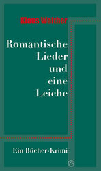 ISBN 9783937654874: Romantische Lieder und eine Leiche - Ein Bücher-Krimi