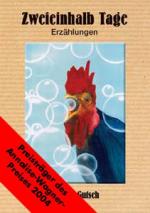 ISBN 9783937669076: Zweieinhalb Tage – Erzählungen