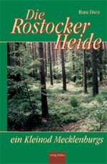 ISBN 9783937669250: Die Rostocker Heide - Ein Kleinod Mecklenburgs