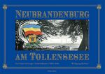 ISBN 9783937669854: Neubrandenburg am Tollensesee – Neubrandenburger Ansichtskarten Motive von 1890 bis 1945