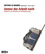 ISBN 9783937683201: Immer der Arbeit nach – Migration in Zeiten der Globalisierung