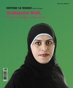 Arabische Welt - Ölscheichs, Blogger, Muslimbrüder