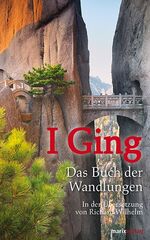 ISBN 9783937715087: I Ging. Das Buch der Wandlungen