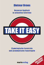 ISBN 9783937715308: Take it easy - Besseres Englisch in schnellen Schritten