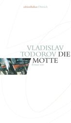 ISBN 9783937717548: Die Motte: Roman noir (Edition Balkan / eine Gemeinschaftsproduktion mit CULTURCON medien)