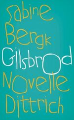 ISBN 9783937717845: Gilsbrod – Novelle