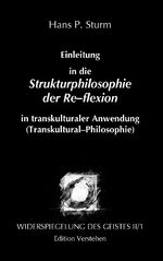 ISBN 9783937736044: Widerspiegelung des Geistes II/1 - Einleitung in die Strukturphilosophie der Re-flexion in transkulturaler Anwendung (Transkultural¿Philosophie)