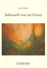ISBN 9783937774268: Sehnsucht wie ein Ozean