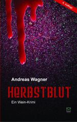 ISBN 9783937782621: Herbstblut - Ein Wein-Krimi