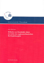 ISBN 9783937786650: Wilhelm von Humboldts Ideen im Lichte der angloamerikanischen Rechtsphilosophie.