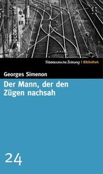 ISBN 9783937793238: Der Mann, der den Zügen nachsah - Roman