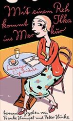 ISBN 9783937799070: Mit einem Reh kommt Ilka ins Merkur – Leipziger Gedichte aus 100 Jahren