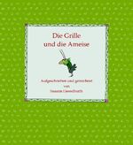 ISBN 9783937799995: Die Grille und die Ameise