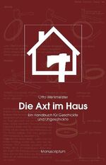 ISBN 9783937801179: Die Axt im Haus