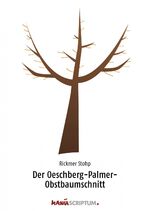 ISBN 9783937801759: Der Oeschberg-Palmer-Obstbaumschnitt