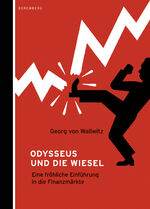 ISBN 9783937834481: Odysseus und die Wiesel - Eine fröhliche Einführung in die Finanzmärkte