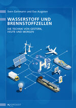 ISBN 9783937863542: Wasserstoff und Brennstoffzellen - Die Technik von gestern, heute und morgen