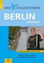 ISBN 9783937868141: Der Angelführer Berlin