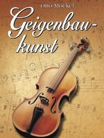 ISBN 9783937872094: Geigenbaukunst Möckel, Otto