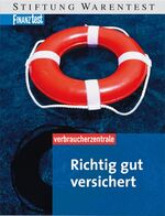 ISBN 9783937880037: Richtig gut versichert – Ein Leben voller Risiken