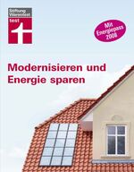 ISBN 9783937880792: Modernisieren und Energie sparen : Mit Energiepass 2008