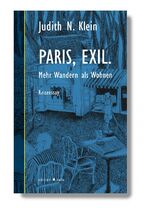ISBN 9783937881492: Paris, Exil. – Mehr Wandern als Wohnen