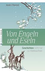 ISBN 9783937896526: Von Engeln und Eseln - Geschichten nicht nur zu Weihnachten