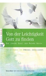 ISBN 9783937896847: Von der Leichtigkeit, Gott zu finden - Das innere Gebet der Madame Guyon