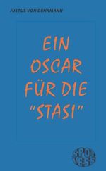 ISBN 9783937943435: Ein Oscar für die "Stasi"