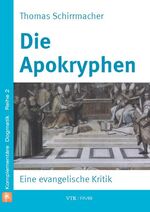 ISBN 9783937965260: Die Apokryphen – Eine evangelische Kritik