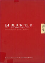 ISBN 9783938002049: Im Blickfeld. -Die Jahre 2003/2004 in der Hamburger Kunsthalle- Themenschwerpunkt: Die inszenierte Kuppel