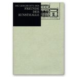 ISBN 9783938002247: Die Geschichte der Freunde der Kunsthalle