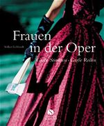 ISBN 9783938045022: Frauen in der Oper: Liebe, Lust und Leid Volker Gebhardt